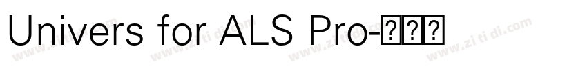 Univers for ALS Pro字体转换